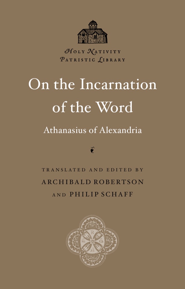 On the Incarnation of the Word — Holy Nativity Press edition